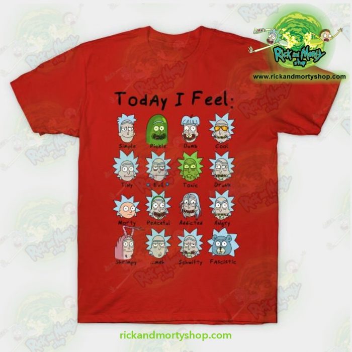 Rick & Morty Today I Feel T-Shirt Red / S T-Shirt