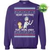 Rick Morty Merry Christmas Peace Among Words Sweater