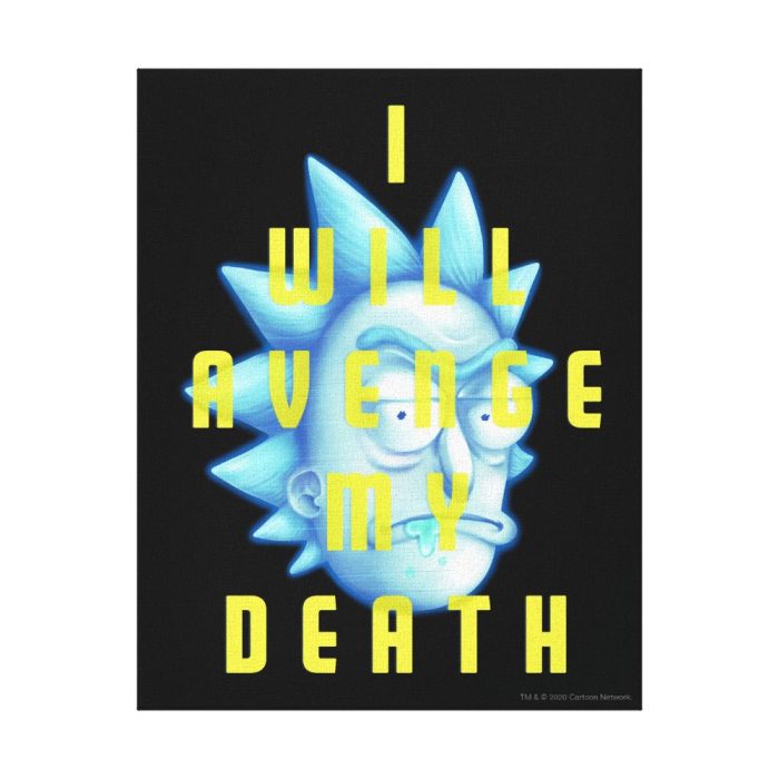 rick and morty i will avenge my death canvas print - Rick And Morty Shop