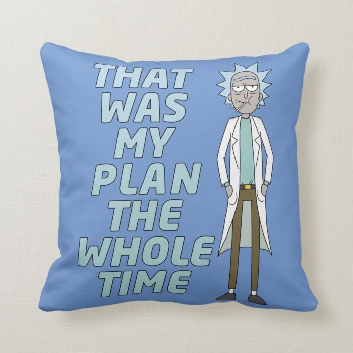 rick and morty that was my plan the whole tim throw pillow r7c76a64382604561a5ed73531c4724dc 6s309 8byvr 1000 - Rick And Morty Shop