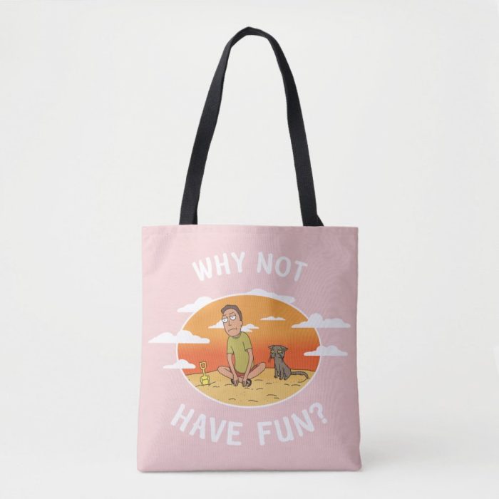 rick and morty why not have fun tote bag ra23ba982c1bc4da1a3542209cccf83a1 6kcf1 1000 - Rick And Morty Shop