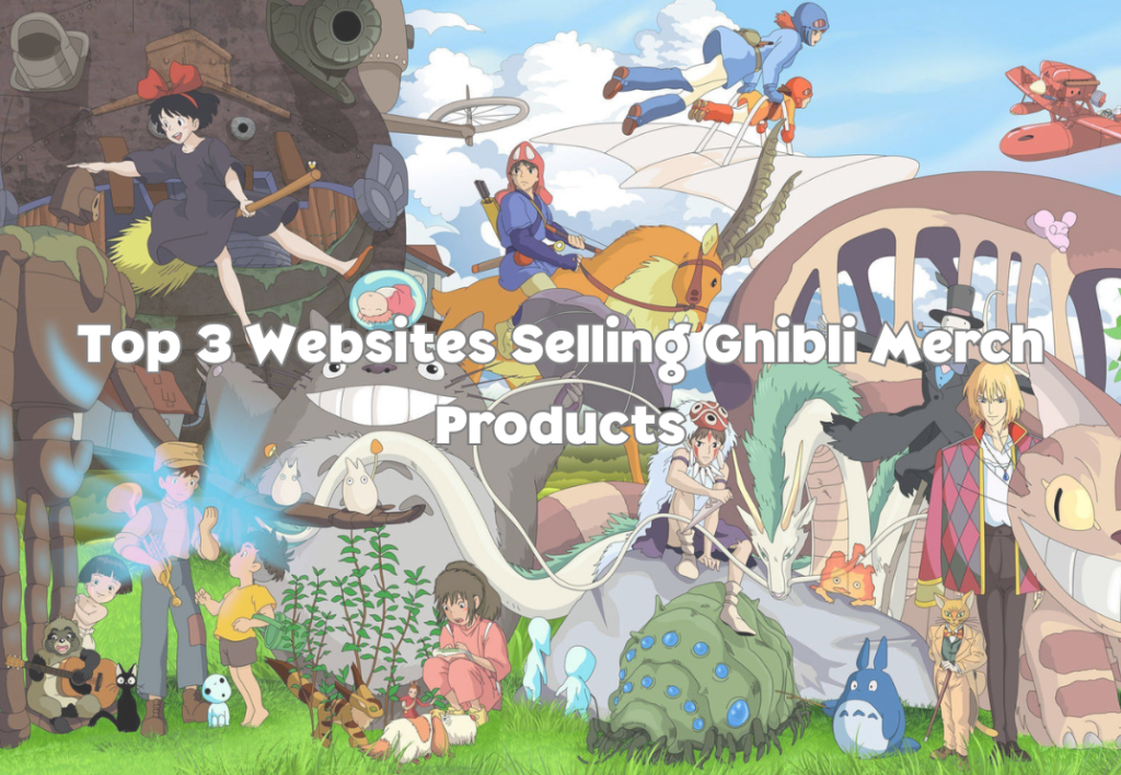 Top 3 Websites Selling Ghibli Merch Products - Rick and Morty Shop